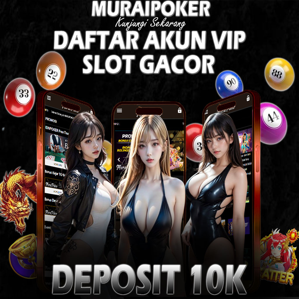 MURAIPOKER SITUS SLOT: Cara Mudah Daftar Akun VIP